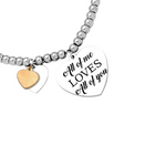 Load image into Gallery viewer, Bracciale Edizione Speciale "All of me loves all of you"