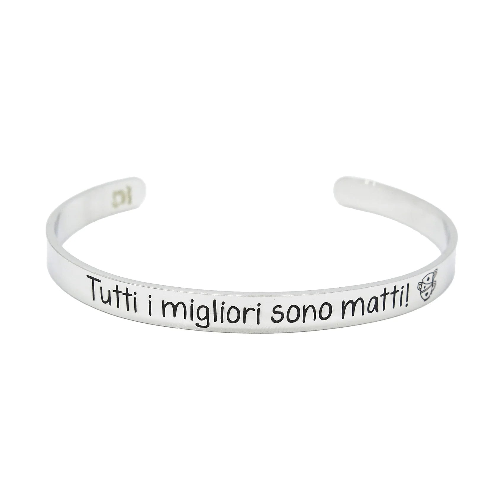 Bracciale rigido “Tutti i migliori sono matti”