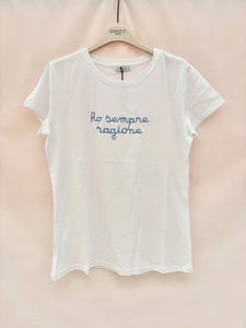 T-Shirt "Ho sempre ragione"