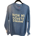 Carica l'immagine nel visualizzatore di Gallery, Maglioncino con scritta "Non mi dovete stressare"
